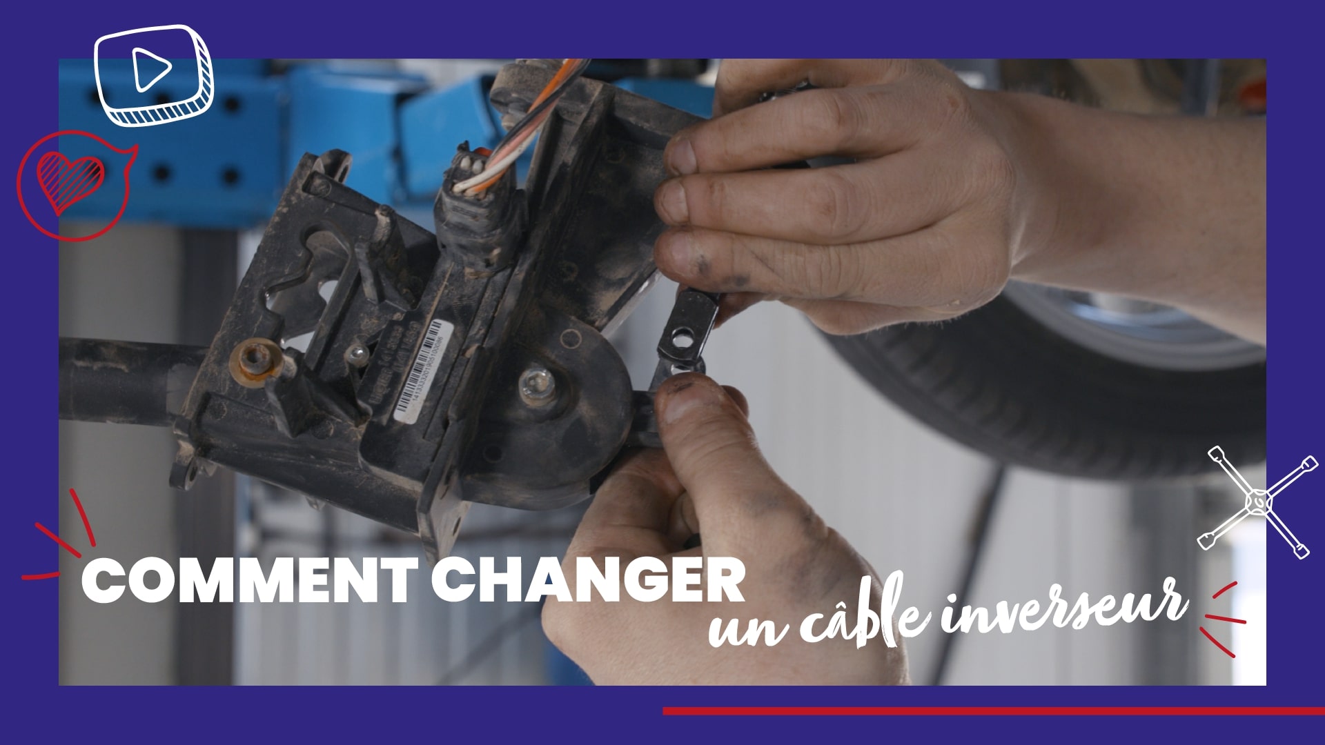 #63 - Comment changer un câble inverseur
