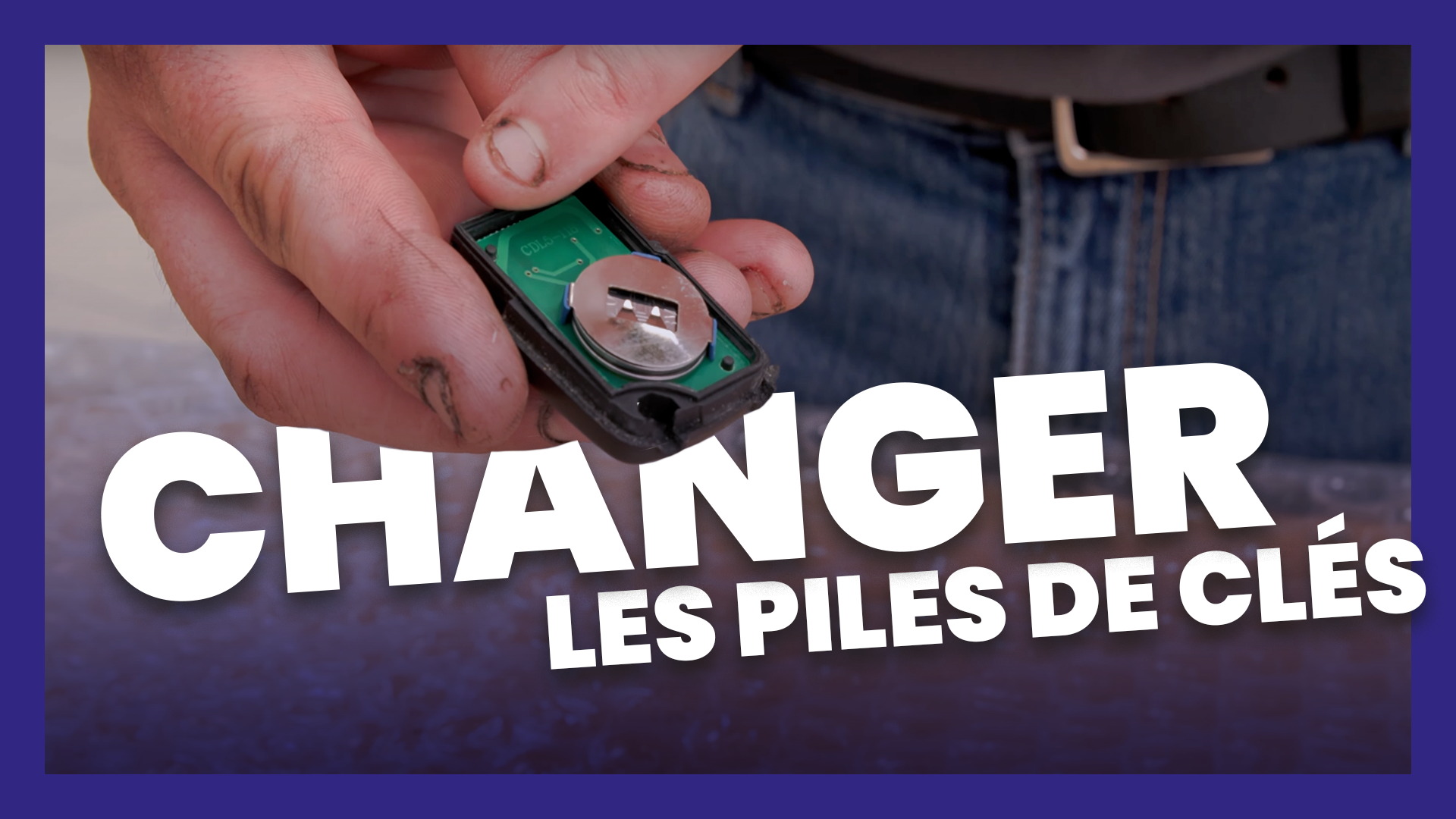 #75 - Changer les Piles de Clés